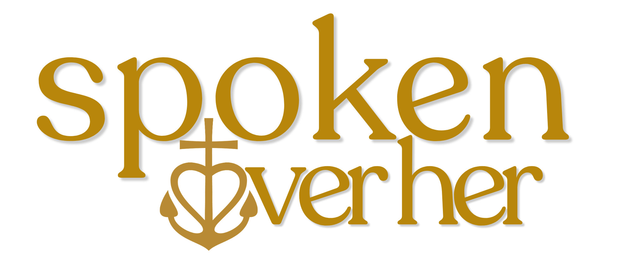 Spoken Over Her